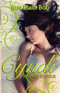 Cyndi: Intense Erotica