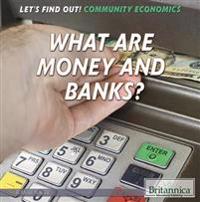What Are Money and Banks?