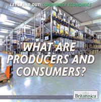 What Are Producers and Consumers?