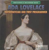 ADA Lovelace: Mathematician and First Programmer