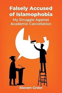 Kirjan kansi "Falsely Accused of Islamophobia"