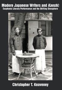 Modern Japanese Writers and Kanshi