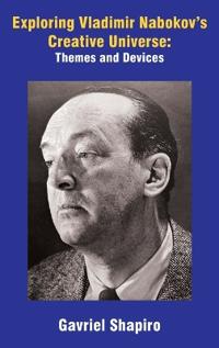 Exploring Vladimir Nabokov’s Creative Universe