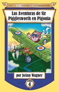 Bokomslag för "Las Aventuras de Sir Pigglesworth en Pigonia"