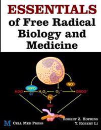 Essentials of Free Radical Biology and Medicine