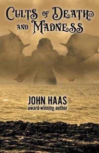 Bokomslag för "Cults of Death and Madness"