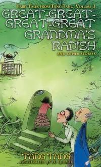Bokomslag för "Great-Great-Great-Great Grandma's Radish and Other Stories"