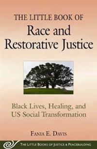 The Little Book of Race and Restorative Justice
