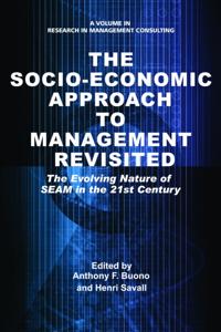 Socio-Economic Approach to Management Revisited