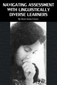 Bokomslag för "Navigating Assessment With Linguistically Diverse Learners"