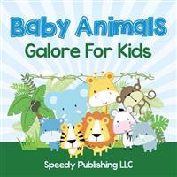 Baby Animals Galore For Kids