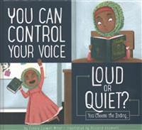 You Can Control Your Voice