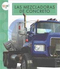 Las Mezcladoras de Concreto (Concrete Mixers)