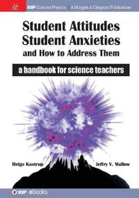 Bokomslag for "Student Attitudes, Student Anxieties, and How to Address Them"