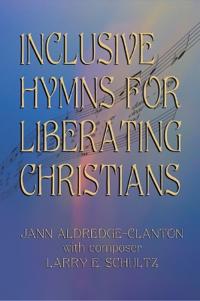 Inclusive Hymns For Liberating Christians