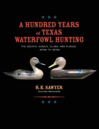 Bokomslag för "A Hundred Years of Texas Waterfowl Hunting"