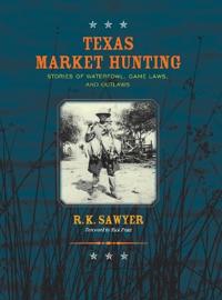 Bokomslag för "Texas Market Hunting"