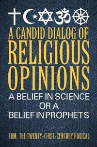 A Candid Dialog of Religious Opinions
