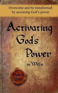 Activating God's Power in Willa