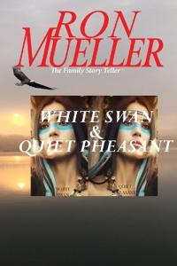 White Swan & Quiet Pheasant