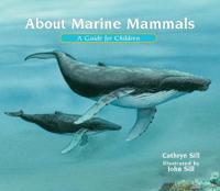 Bokomslag för "About Marine Mammals: A Guide for Children (Educational Science Book about Whales, Dolphins, Polar Bears & More for Stem Learning)"