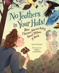 No Feathers in Your Hats!