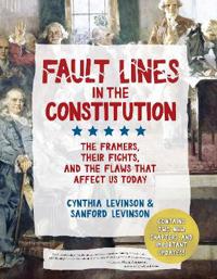 Bokomslag för "Fault Lines in the Constitution (Third Edition): The Framers, Their Fights, and the Flaws That Affect Us Today"