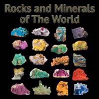 Rocks and Minerals of The World