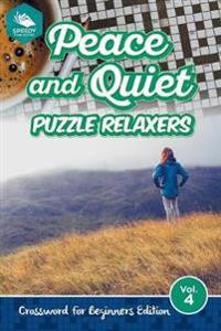 Peace and Quiet Puzzle Relaxers Vol 4