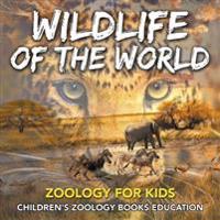 Wildlife of the World