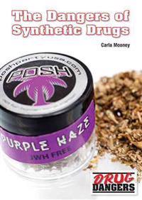 The Dangers of Synthetic Drugs