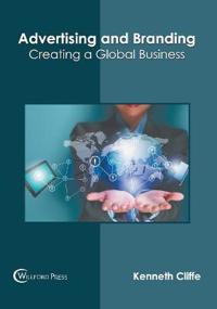 Advertising and Branding: Creating a Global Business