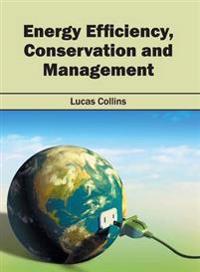 Energy Efficiency, Conservation and Management
