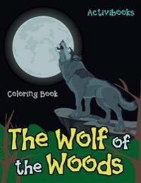 The Wolf of the Woods Coloring Book