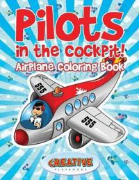 Pilots in the Cockpit! Airplane Coloring Book
