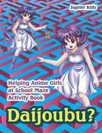 Daijoubu? Helping Anime Girls at School Maze Activity Book