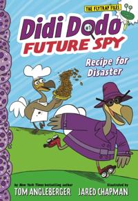 Didi Dodo, Future Spy: Recipe for Disaster