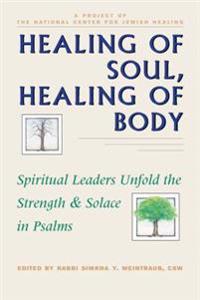 Healing of Soul, Healing of Body