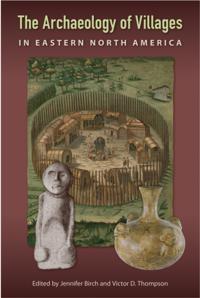 Archaeology of Villages in Eastern North America
