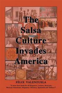 The Salsa Culture Invades America