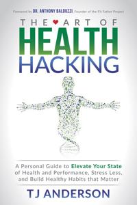 The Art of Health Hacking