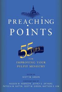 55 Tips for Improving Your Pulpit Ministry
