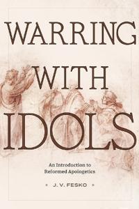 An Introduction to Reformed Apologetics