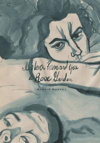 I Never Promised You A Rose Garden