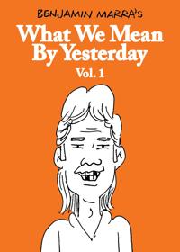What We Mean By Yesterday: Vol. 1