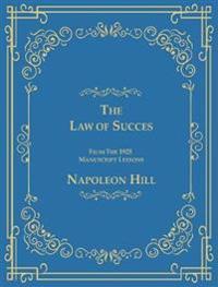 The Law of Success From The 1925 Manuscript Lessons