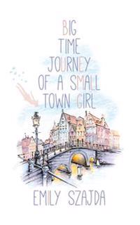 Big Time Journey of a Small Town Girl