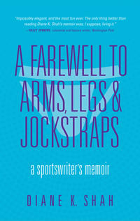 A Farewell to Arms, Legs, and Jockstraps