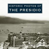 Kirjan kansi "Historic Photos of the Presidio"