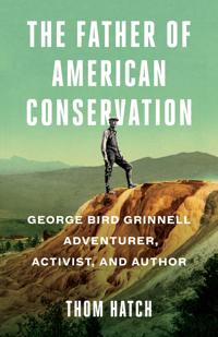 Bokomslag för "The Father of American Conservation"